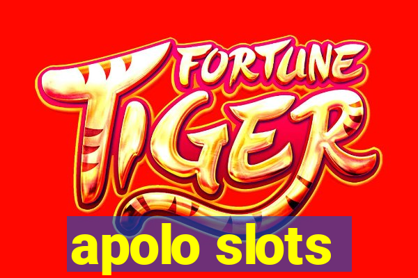 apolo slots